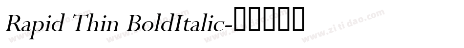 Rapid Thin BoldItalic字体转换